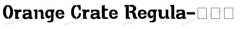 Orange Crate Regula字体转换